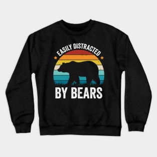 Easily Distracted By Bears Retro Crewneck Sweatshirt